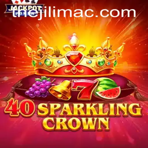 Discover the Thrills of 40SparklingCrown by JILI MAC