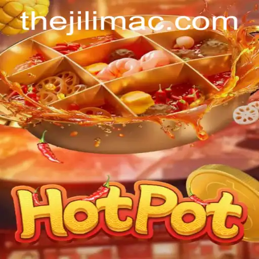 Discovering the Thrills of Hotpot: A Guide to JILI MAC's Latest Game
