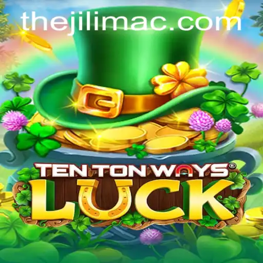 Exploring TenTonWaysLuck: An In-Depth Look into JILI MAC's Latest Gaming Sensation