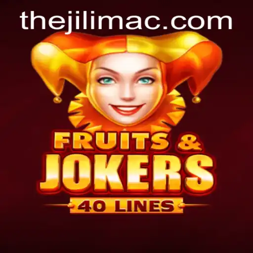 FruitsAndJokers40: Exploring the Exciting World of JILI MAC Casino Games